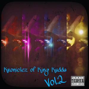 Kroniclez of King Kudda, Vol. 2 (Explicit)