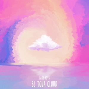 Be Your Cloud