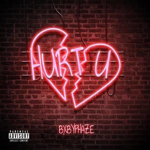Hurt U (Explicit)