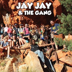 Jay Jay & the Gang (Explicit)