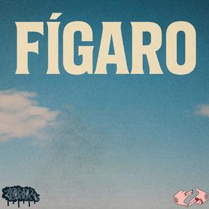 FÍGARO (feat. Tazerone) (Explicit)