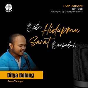 Bila Hidupmu Sarat Berpeluh (Pop Rohani KPP 308)