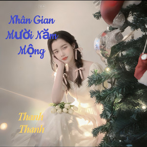 Nhân Gian Mười Năm Mộng (Explicit)