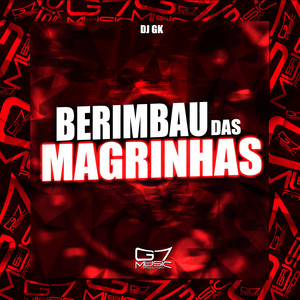 Berimbau das Magrinhas (Explicit)