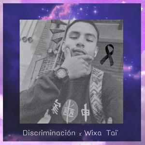 Discriminación (Tolin D.e.p) (feat. Wixa AG)