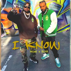 I KNOW (feat. PR1ME)