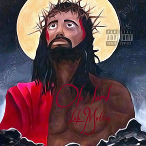 Luh Motion - Oh Lord (Explicit)