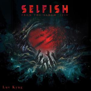 Selfish (Explicit)