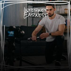 Internet Earnest