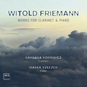 Friemann: Works for Clarinet & Piano