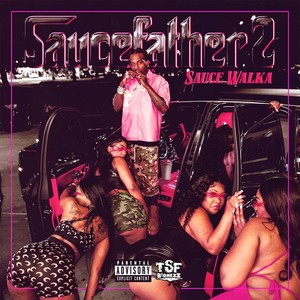 Saucefather 2 (Explicit)