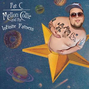 MellonCollie and the Infinite Fatness (Explicit)