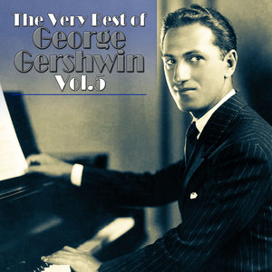 The Very Best of George Gershwin Songs, Vol. 5