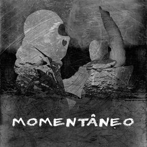MOMENTÂNEO (Explicit)