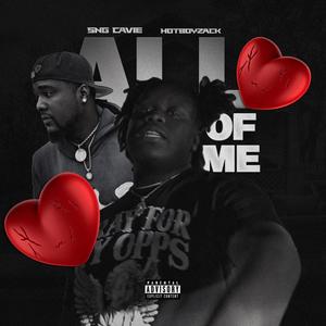 All Of Me (feat. SNG Cavie) [Explicit]