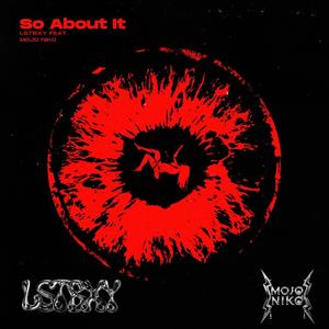 So About It (feat. Mojo Niko) (Explicit)
