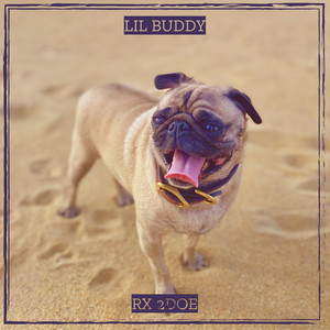 Lil Buddy (Explicit)