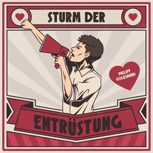 Sturm der Entrüstung