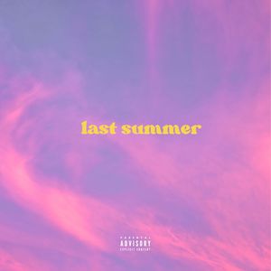 Last Summer (Blue Flowers) [Explicit]