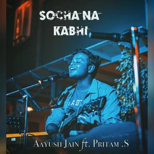 Socha Na Kabhi(feat. Pritam Senapati)