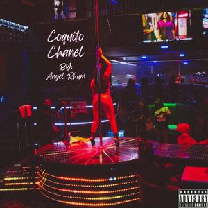 Coquito Chanel (Explicit)