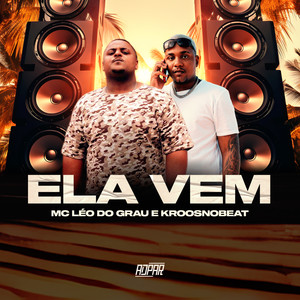 Ela Vem (Explicit)