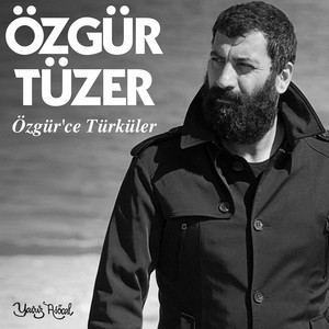 Özgür'ce Türküler