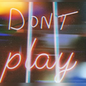 Dont Play(feat. Benny Slums & Michael Adrian)