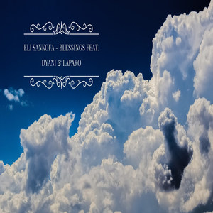 Blessings(feat. Dyani & Laparo)