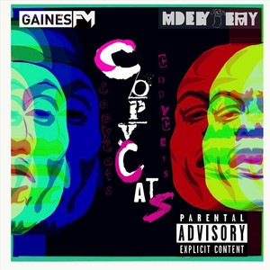 Copycats (feat. GainesFM) (Explicit)