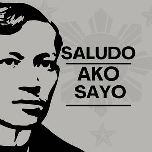 SALUDO AKO SAYO DR. JOSE RIZAL