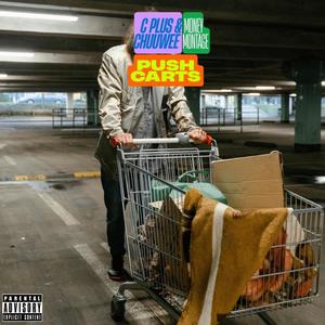 Push Carts (feat. Chuuwee) (Explicit)