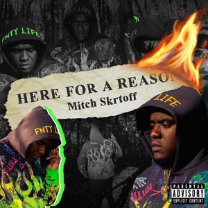 H e r e f o r a r e a s o n . (Intro) (Explicit)