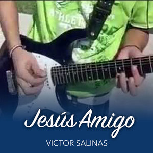 Jesús Amigo (2022 Remastered Version)