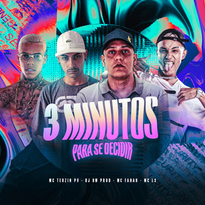 3 Minutos para Se Decidir (Explicit)