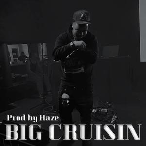 Big Cruisin (Explicit)