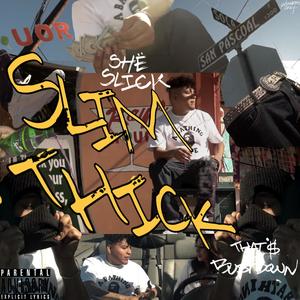 Slim Thick (Explicit)