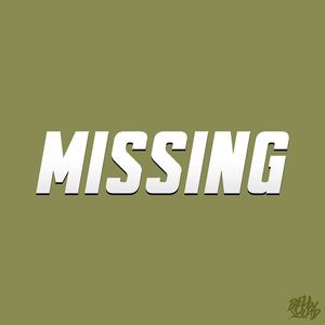 Missing (feat. Headie One) (Explicit)