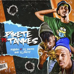 Pikete De Tankes(feat. Yoe Mc, El Pachy & Yulindo)