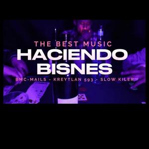 Haciendo Bisnes (Explicit)