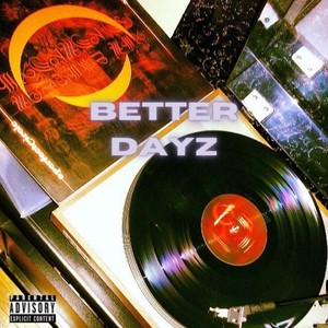 Better Dayz (Explicit)