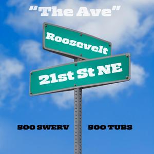 The Ave (feat. 500 Tubs) [Explicit]