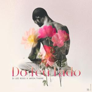 Do Teu Lado (feat. Jayon Tivane)