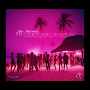 Secret Hideaway (feat. Monique Vieras & Big Slop) (Explicit)