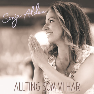 Allting som vi har