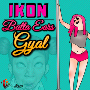 Batta Ears Gyal (Explicit)