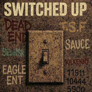 Switched Up (feat. Sauce Walka of TSF) (Radio Edit)