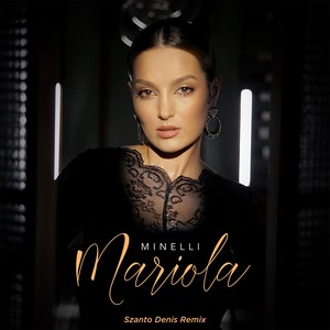 Minelli - Mariola (Szanto Denis Remix)