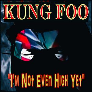 I'm Not Even High Yet (Explicit)