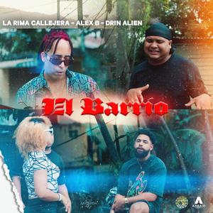El Barrio (feat. Alex B & Drin Alien)